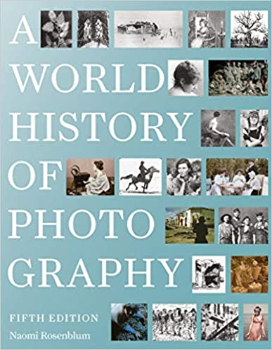 World History of Photography Rosenblum